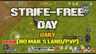 DAILY PVP EP 208 (STRIFE-FREE DAY) - Last Day On Earth: Survival