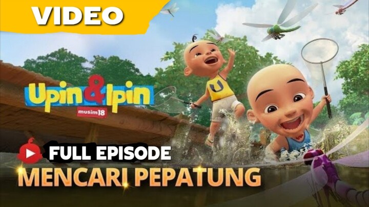 Upin Ipin episode baru MENCARI PEPATUNG