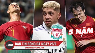 Bản tin sáng 28/9 | Bồ Đào Nha thua đau TBN; Liverpool mua Valverde; Văn Toàn ghi bàn sau 5 năm