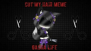 Cut My Hair Meme || Gacha Life || Gusion Moongirlcat Gacha12