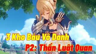 [Genshin Impact  ]Nhiệm Vụ 3 Kho Báu Vô Danh: Thần Luật Quan ( Phần 2)