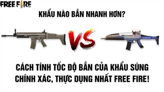 Free Fire | Cách Tính Tốc Độ Bắn 1 Khẩu Súng Chính Xác, Thực Dụng Nhất Trong Free Fire! | Mr Akai