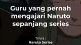 Naruto belajar dengan banyak guru yang membuat dia jadi shinobi terkuat