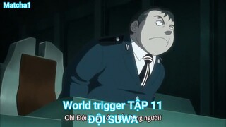 World trigger TẬP 11-ĐỘI SUWA