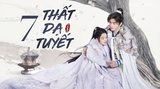 Tập 7| Thất Dạ Tuyết - Snowy Night: Timeless Love (Lý Thấm, Tăng Thuấn Hy,...).