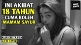 AKIBAT SELAMA 18 TAHUN CUMA BOLEH MAKAN SAYUR - Alur Cerita Film R4W (2016)