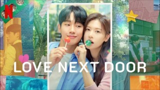 Love Next Door Episode 2 [Malay Sub]