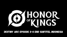 Honor Of Kings: Destiny Arc Episode 3-4 End Subtitle Indonesia