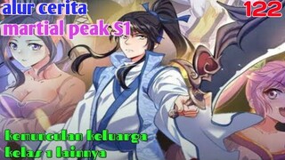 Alur Cerita Martial Peak S1 Part 122 : Kemunculan Keluarga Kelas 1 Lainnya