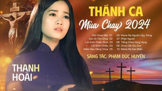 Nhạc Thánh Ca Mùa Chay 2024 - Thanh Hoài | Thánh Ca Cầu Nguyện Sám Hối - ST: Phạm Đức Huyến