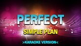 Perfect - Simple Plan [Karaoke Version]