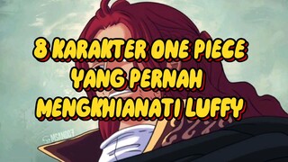 Inilah 8 Karakter One Piece yang Pernah Menghianati Luffy