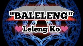 Baleleng - ( Sahaya ) Leleng ko (With Lyrics)