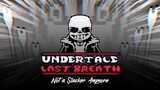 [UnderTale: Last Breath] Not a Slacker Anymore (Utaried)