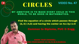 Find Eqn of a Circle passing through (2,3)  (4,5), having Centre on 4x+3y+1=0||#MATHS FROM BASICS 4U