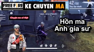 Free fire | hồn ma anh gia sư