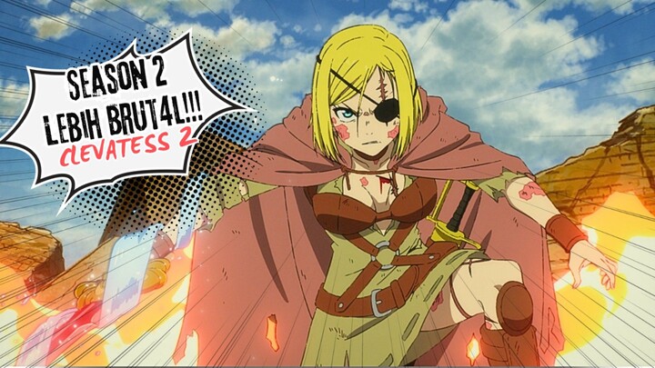 Clevatess Season 2: Monster Overpower Kembali!