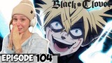 CAN LUCK BE SAVED | Black Clover Episode 104 | REACTION