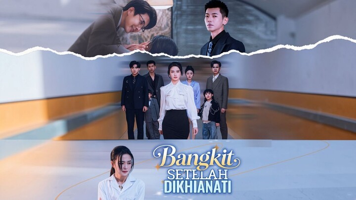 Bangkit Setelah Dikhianati Full Bahasa Indonesia (FR)