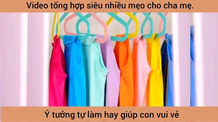 ý tưởng tự làm giúp con vui, vô vàn mẹo hay