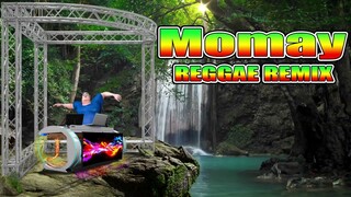 Momay  (Reggae Remix) Juan Thugs \ Tropavibes FT.  Dj Jhanzkie 2022