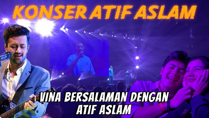 VINA FAN KETEMU DAN SALAMAN SAMA ATIF ASLAM