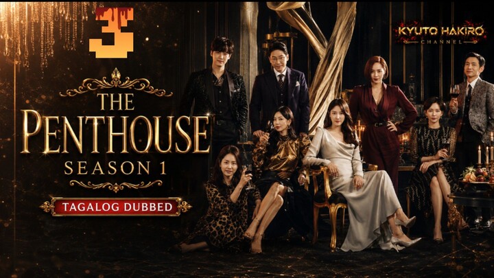 THE PENTHOUSE S1 EP.03