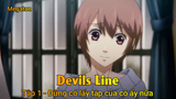 Devils Line Tập 1 - Đừng có lấy tập của cô ấy nữa