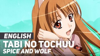 Spice and Wolf - "Tabi no Tochuu" (FULL Opening) | ENGLISH ver | AmaLee