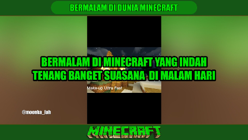 BERMALAM DI DUNIA MINECRAFT YANG SANGAT TENANG ❗❗