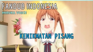 [ FANDUB INDO ] Kenikmatan pisang - Aho Girl Part 2