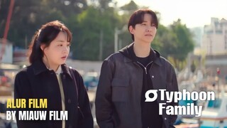 🎬 Typhoon Family (2025) Episode 7 Sub Indonesia