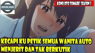 KECAPI KUPETIK SEMUA WANITA AUTO MENJERIT DAN TAK BERKUTIK - ALUR CERITA ANIME ROMANTIS