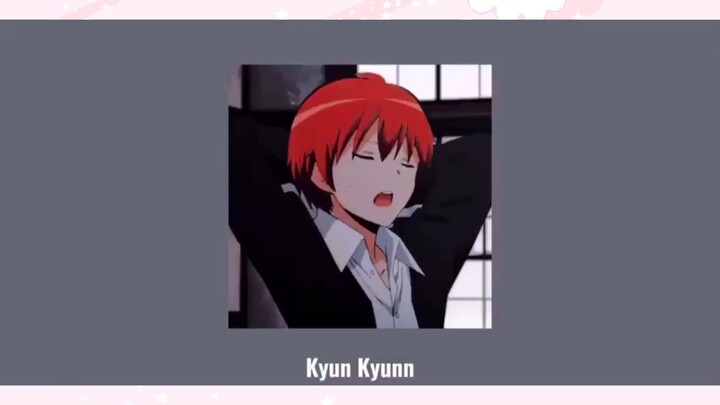 Kyun kyun~~~