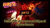 Fakta unik dan nama asli para Bijuu di anime Naruto! part2