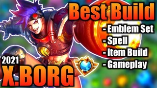 XBORG BEST BUILD 2021 | TOP 1 GLOBAL XBORG BUILD | XBORG - MOBILE LEGENDS | MLBB