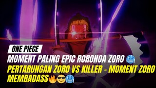 Episode Terepic Zoro Vs Killer - Emangg Gilaa sih Kekuatan Zoro🔥🥶