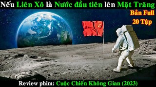Nếu Liên Xô là Nước Đầu Tiên Đặt Chân lên Mặt Trăng và Cái Kết | REVIEW PHIM For All Mankind 2023