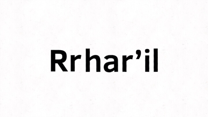 Rrhar'il, but animated