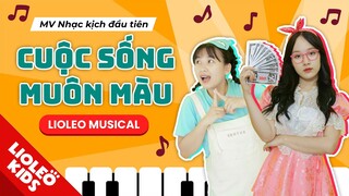 CUỘC SỐNG MUÔN MÀU - LIOLEO MUSICAL