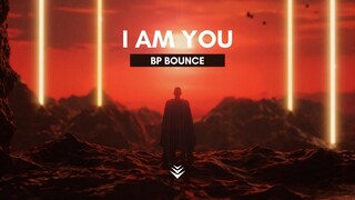 BP Bounce - I Am You (Official Music Video)