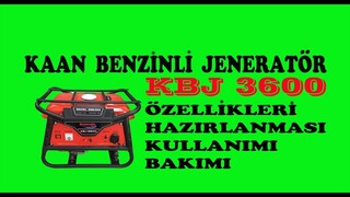 Kaan KBJ 3600 Benzinli Jeneratör Kurulumu ve Kullanım # Ne Nasıl Yapılır ?