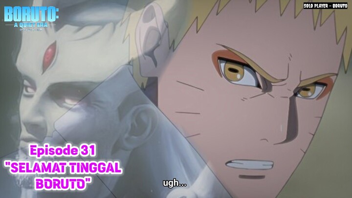 "SELAMAT TINGGAL BORUTO" BORUTO : A Quiet Era FINAL SEASON Episode 7