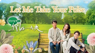 EP.3 LET ME TAKE YOUR PULSE ENG-SUB