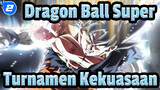 [Dragon Ball Super / AMV] Turnamen Kekuasaan_2