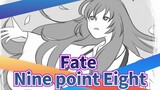 [Fate|Video tự vẽ]Nine point Eight