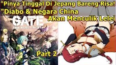 GERBANG AKAN SEGERA DI TUTUP !! SEMUA ORANG PANIKK _ GATE JIETAI KANOCHI NITE TATAKAERI Part 2