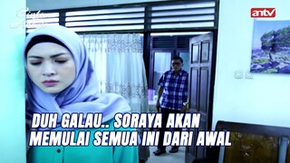 Soraya Bahagia.. Tapi Ga Nyangka Akan Terjadi Begini | Cinta Yang Abadi ANTV Eps 17 (7/8)