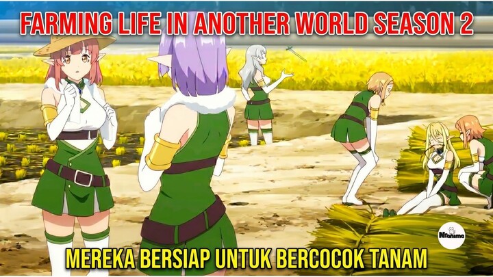 #KompetisiKreasiUnggahan6 Farming Life in Another World S2 🌾 Kehidupan Damai yang Makin Ramai!