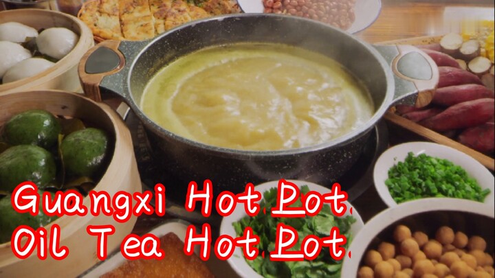 Guangxi Hot Pot—Oil Tea Hot Pot